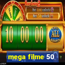 mega filme 50